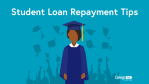 College Ave Student Loan Repayment Tips